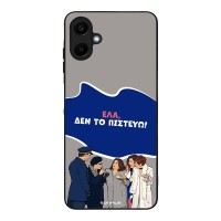 Θήκη Sonique Greek Cult TV Series για Samsung Galaxy A06 4G Δεν το Πιστεύω