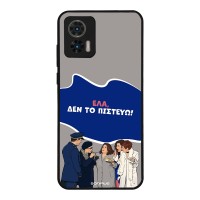 Θήκη Sonique Greek Cult TV Series για Motorola Edge 30 Neo 5G Δεν το Πιστεύω